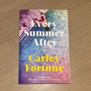 Every Summer After by Carley Fortune